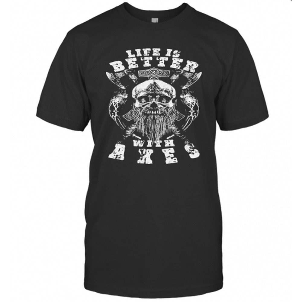 Vikings Skull Life Is Better With Ashes T-Shirt